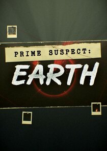 Prime Suspect: Earth