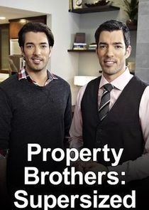 Property Brothers: Supersized