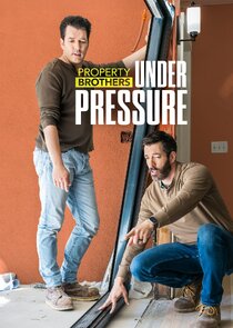Property Brothers: Under Pressure