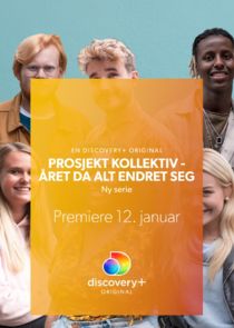 Prosjekt kollektiv - &aring;ret da alt endret seg