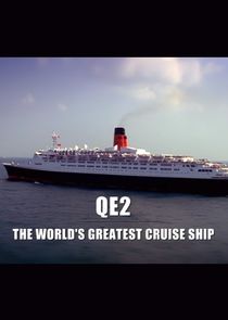 QE2: The World's Greatest Cruise Ship