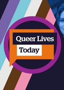 Queer Lives Today