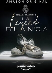 Real Madrid: The White Legend