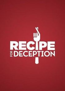 Recipe for Deception
