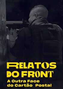 Relatos do Front: A Outra Face do Cart&atilde;o Postal