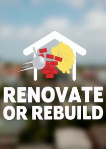 Renovate or Rebuild