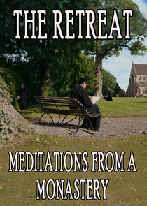 Retreat: Meditations from a Monastery