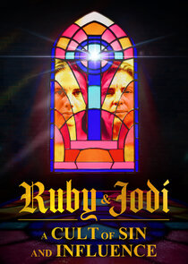 Ruby & Jodi: A Cult of Sin and Influence