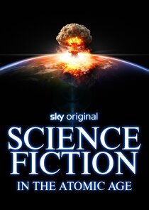 Science Fiction in the Atomic Age