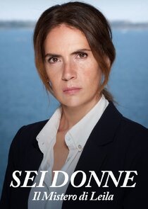 Sei donne - Il mistero di Leila