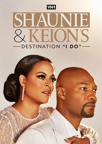 Shaunie & Keion's Destination "I Do"