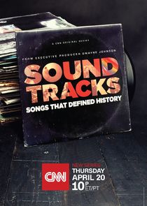 Soundtracks: Songs That Defined History