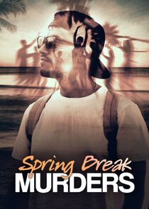 Spring Break Murders