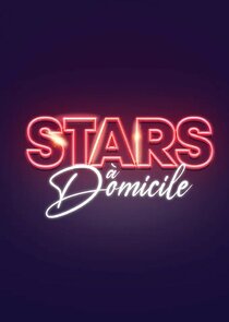Stars &agrave; domicile
