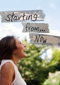 Starting From...Now!