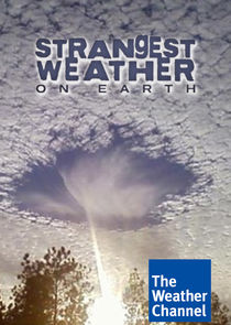 Strangest Weather on Earth