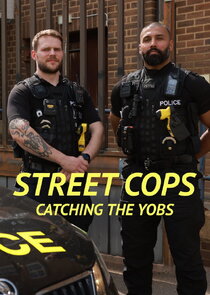 Street Cops: Catching the Yobs