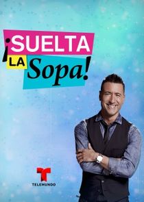 &iexcl;Suelta La Sopa!