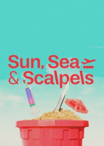 Sun, Sea and Scalpels