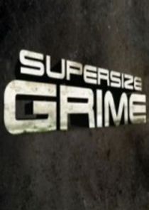 Supersize Grime