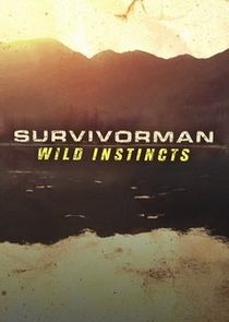 Survivorman: Wild Instincts