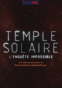Temple Solaire, l'enqu&ecirc;te impossible