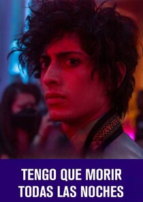 Tengo que morir todas las noches