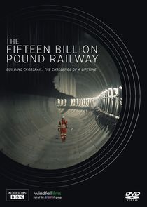 The 15 Billion Pound Railway
