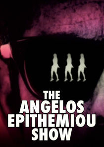 The Angelos Epithemiou Show