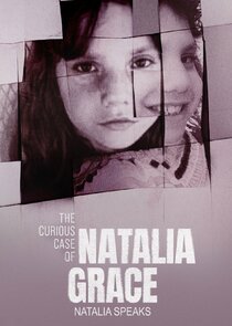 The Curious Case of Natalia Grace: Natalia Speaks