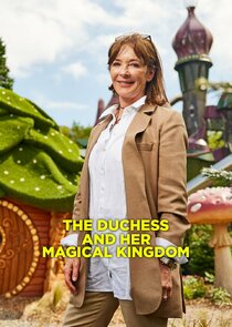 The Duchess and Her Magical Kingdom