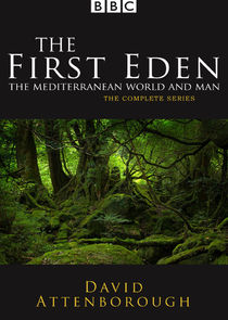 The First Eden: The Mediterranean World and Man