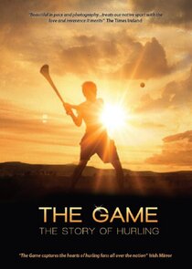 The Game: The Story of Hurling