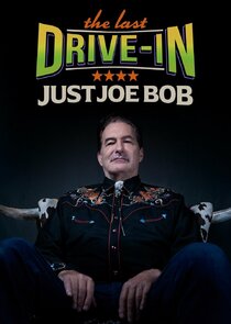 The Last Drive-in: Just Joe Bob