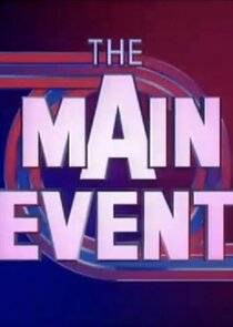 The Main Event