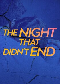 The Night That Didn't End