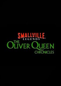 The Oliver Queen Chronicles