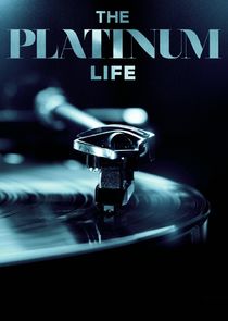 The Platinum Life