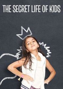 The Secret Life of Kids