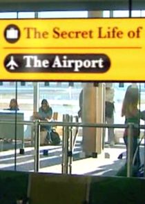 The Secret Life of the Airport
