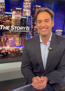 The Story Is with Elex Michaelson