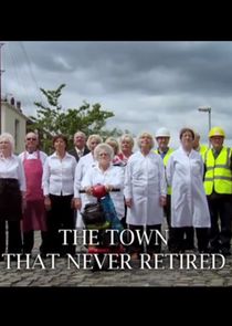 The Town That Never Retired