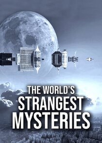 The World's Strangest Mysteries