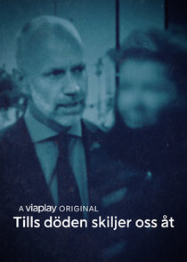 Tills d&ouml;den skiljer oss &aring;t