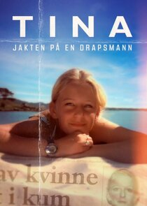 Tina &ndash; Jakten p&aring; en drapsmann