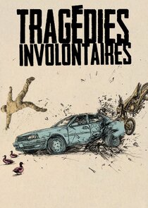 Tragédies involontaires