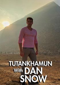 Tutankhamun with Dan Snow