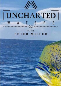 Uncharted Waters with Peter Miller