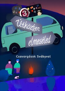 &Uacute;tk&ouml;zben elmes&eacute;led - Csavarg&aacute;sok Sv&aacute;byval