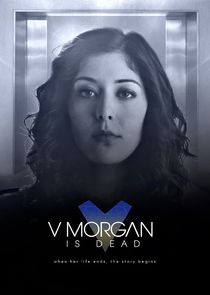 V Morgan is Dead